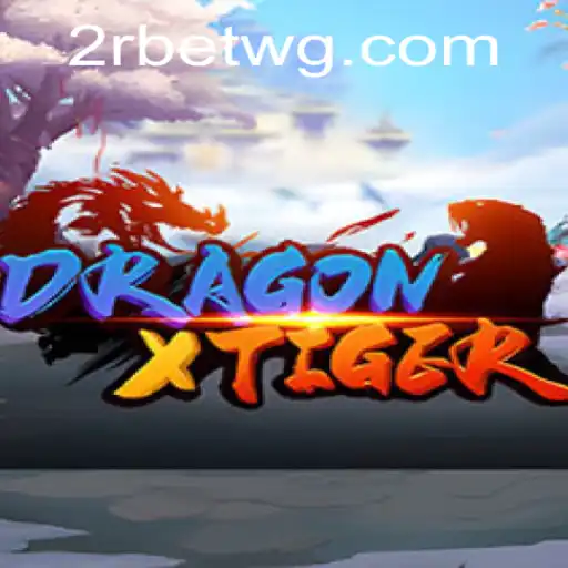 DragonXTiger: O Jogo que Desafia Limites com 2rbet