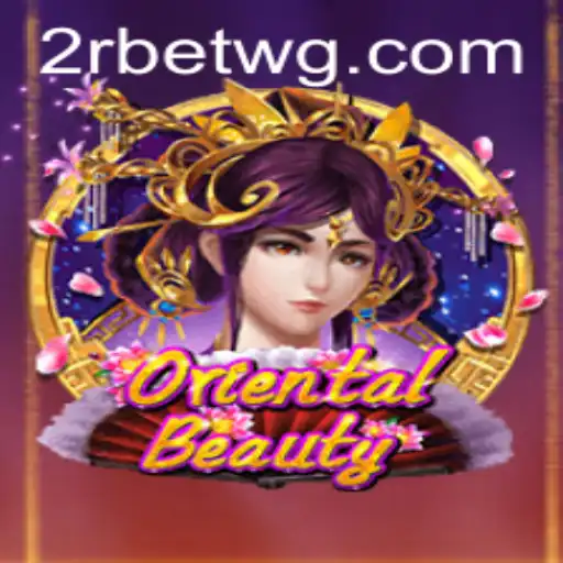 Explorando o Fascinante Mundo de OrientalBeauty com 2rbet